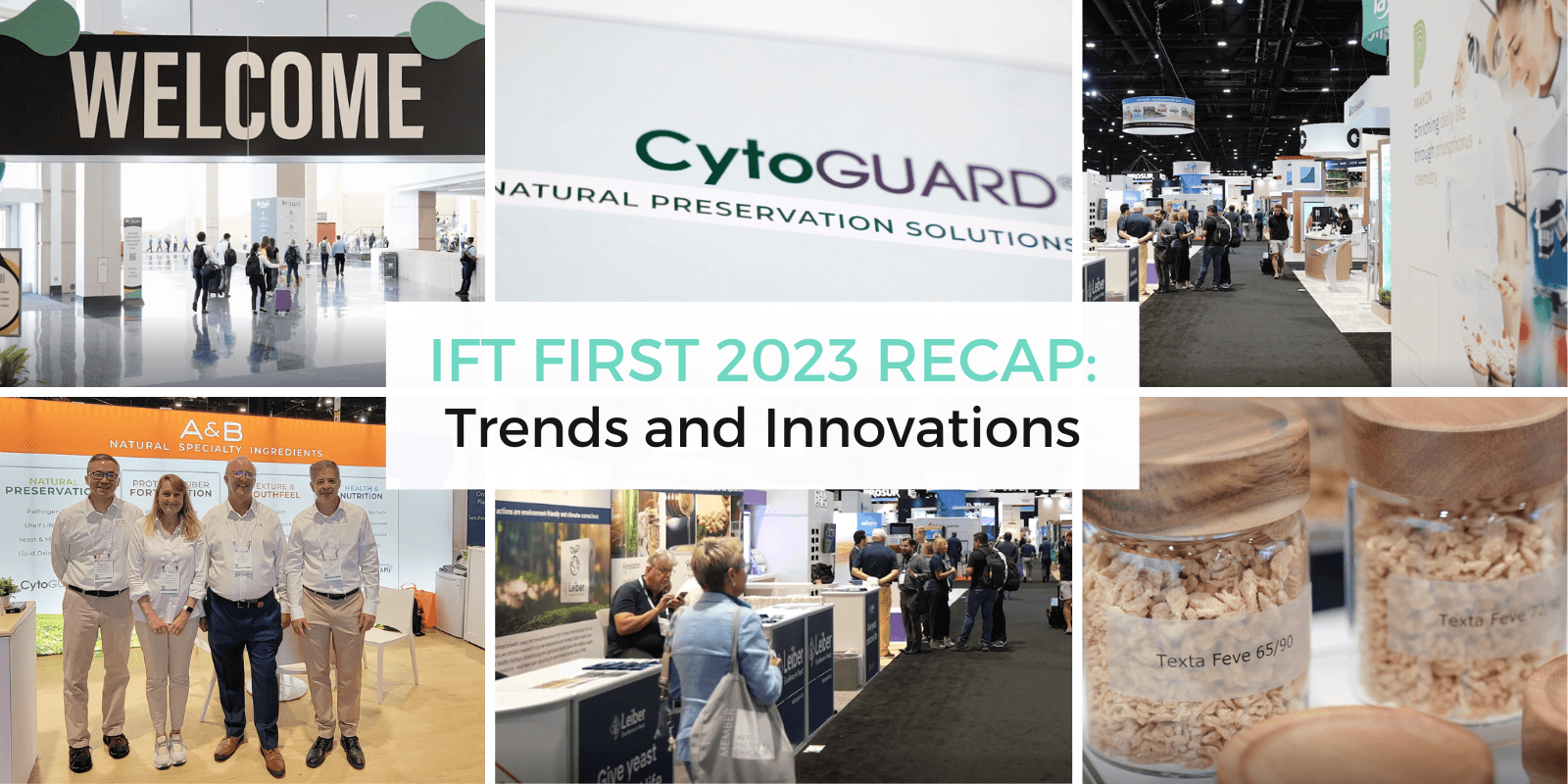 IFT FIRST 2023 Recap: Top Trends and Ingredient Innovations